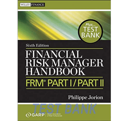 test bank Financial Risk Manager Handbook  Test Bank: FRM Part I Part II (Wiley Finance)