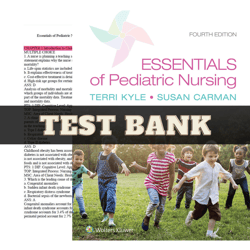 Latest 2023 Essentials of Pediatric Nursing 4th Edition by Theresa Kyle Test Bank | All Chapters Included
