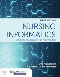 Test Bank Nursing Informatics and the Foundation of Knowledge 5th Edition by Dee McGonigle | All Chapters Included