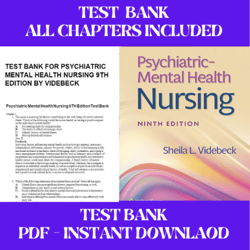 Test Bank For Psychiatric Mental Health Nursing 9th Edition by Sheila L. Videbeck All Chapters Included