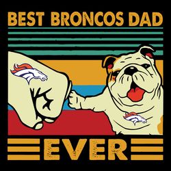 Best Broncos Dad Ever Svg, Denver Broncos Svg, NFL Svg, Sport Svg, Football Svg, Digital download