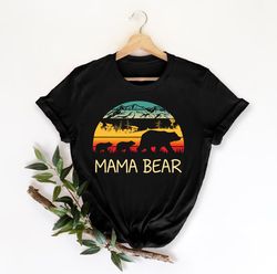 Mama Bear Shirt, Cute Mom Shirt, Best Mom Shirt, Mother's Day Shirt, Mama Shirt, New Mom Shirt, Best Mom Ever Shirt