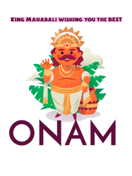 HAPPY ONAM! King Mahabali wishing you the BEST HAPPY ONAM