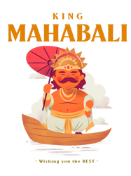 King Mahabali wishing you the BEST HAPPY ONAM