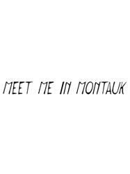 Meet Me in MontaukT