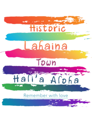 Remember Historic Lahaina Town