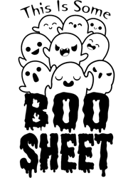This Is Some Boo Sheet, Funny Halloween, Boo Ghost