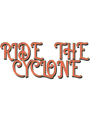 Ride the cyclone(24)