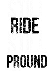 Still ride still pround