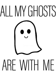 All my ghosts are with me
