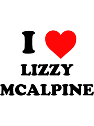 i love lizzy mcalpine
