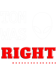 Tom Was Right Aliens Exist
