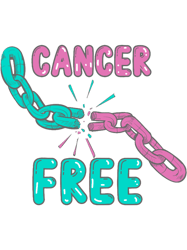 cancer free cancer awareness fight for cancer break cancert