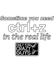 Sometimes we need Ctrl  Z in real life, funny humor Geek
