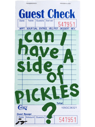 Can I Have a Side of Pickles Guest Check Art )