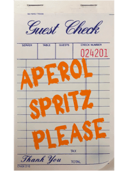 Guest Check Aperol Spritz Please