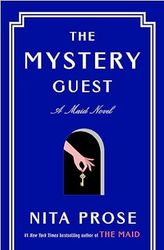 The Mystery Guest: A Maid Novel (Molly the Maid Book 2) by Nita Prose