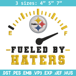 Fueled By Haters Pittsburgh Steelers embroidery design, Pittsburgh Steelers embroidery, NFL embroidery, sport embroidery