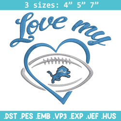 Love My Detroit Lions embroidery design, Detroit Lions embroidery, NFL embroidery, sport embroidery, embroidery design.