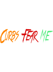 Curbs Fear Me(6)