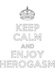 The Boys Keep Calm and Enjoy Herogasm