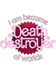 Barbenheimer I am become death, destroyer of worlds parody