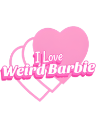 I Love Weird Barbie
