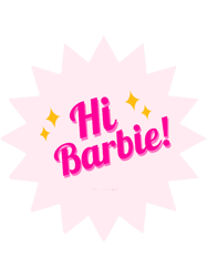 Hi Barbie!BARBIE MOVIE