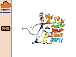 why fit in when you were born to stand out png, dr suess png, the lorax png, sam i am