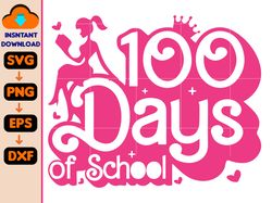 100 Days Of School Svg, Pink Doll Girl Svg, School 100th Day Svg, Back to School Svg, Teacher School Svg, Teacher Apprec
