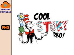 Cool Story Bro Png, Oh The Place You Will Go Png, Little Miss Thing Png, Read Across America Png, Teaching Is My Thing
