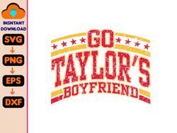 Go Taylor's Boyfriend Svg, Retro, Vintage, Grunge, Funny, Football, Kansas, Sublimation, Digital, Chiefs Svg