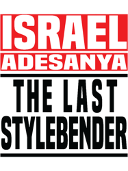 Israel Adesanya the last master of style