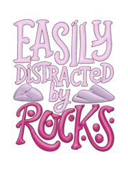 Easily distracted by rocks Essential