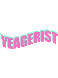 Yeagerist