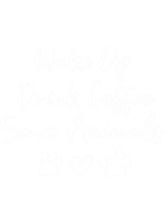 Wake Up Drink Coffee Save Animals, funny vet, funny vet tech, veterinarian