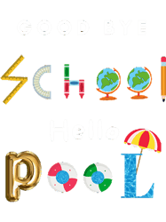 Good Bye School Hello poolFunny and cute s Quotes (1)