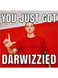 You Just Got Darwizzied Active