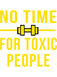 No Time For Toxic People
