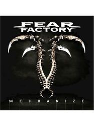 NEW - Fear Factory - Mechanize