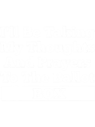 Ill Be Taking My Thoughts And Prayer To The Ballot Box