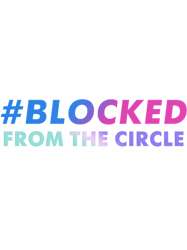 Blocked From the Circle - The Circle Netflix