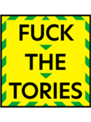 Fuck the tories