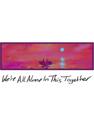 DAVE - Were All Alone In This Together (Black)