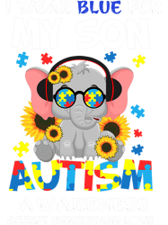 Autistic MomI Wear Blue For My Son