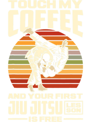 CF Coffee Touch My Coffee And Your First Jiu Jitsu Lesson Is Free
