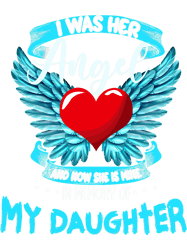 I Was Her Angel She Is Mine Memorial Of My Daughter Heaven