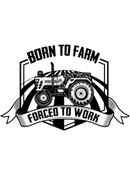 Born To Farm Foreced To Work Farming Tractor Rural Funny,Png, Png For Shirt, Png Files For Sublimation, Digital Download