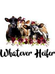 Country Life Heifer Whatever Heifer Funny Cow Lovers,Png, Png For Shirt, Png Files For Sublimation, Digital Download