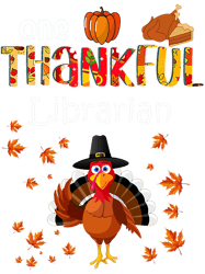 Funny Turkey Pumpkin Leaves Autumn Thanksgiving Librarian, Png, Png For Shirt, Png Files For Sublimation, Digital Downlo